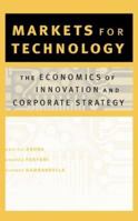 Markets for Technology: The Economics of Innovation and Corporate Strategy (The MIT Press) 0262011905 Book Cover