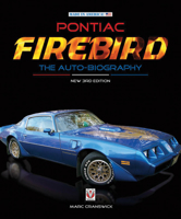 Pontiac Firebird - The Auto-Biography: New 3rd Edition 1787110036 Book Cover