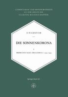 Die Sonnenkorona: Beobachtungen Der Korona 1939 1949 303486924X Book Cover