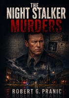 The Night Stalker Murders: Shadows of Black Hollow 1923707582 Book Cover