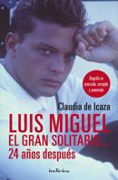 Gran Solitario-Luis Miguel/Luis Miguel the Lonely Great/Luis Miguel, the Lonely