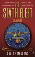 The Sixth Fleet: Seawolf 042517249X Book Cover