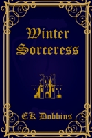 Winter Sorceress: Sorceress of Selvast Forest Book 2 B0C9G9SRCW Book Cover