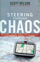 Steering Through Chaos: Mapping a Clear Direction for Your Church in the Midst of Transition and Change 1680671626 Book Cover