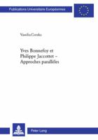 Yves Bonnefoy Et Philippe Jaccottet - Approches Parallèles: Approches Parallèles 3039112376 Book Cover