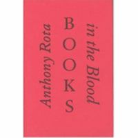 Books in the Blood: Memoirs of a Fourth Generation Bookseller 1584560762 Book Cover