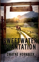 Sweetwater Plantation B0DZ5RQFYB Book Cover