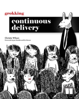 Grokking Continuous Delivery 1617298255 Book Cover