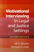 Motivational Interviewing in Legal and Justice Settings (Applications of Motivational Interviewing Series) 1462563678 Book Cover
