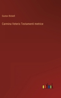 Carmina Veteris Testamenti metrice 3368487272 Book Cover