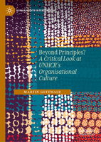 Beyond Principles?: A Critical Look at UNHCR’s Organisational Culture (Human Rights Interventions) 3032090326 Book Cover
