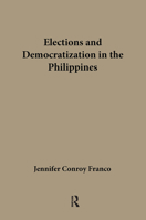 Elections and Democratization in the Philippines (Comparative Studies of Democratization) 1138993417 Book Cover