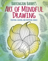 The Art of Mindful Drawing 1785991345 Book Cover