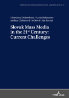 Slovak Mass Media in the 21st Century: Current Challenges 363179634X Book Cover