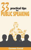 33 Practical Tips for PUBLIC SPEAKING 153754487X Book Cover