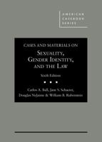 Cases and Materials on Sexuality, Gender Identity, and the Law 1634604121 Book Cover