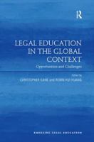 Legal Education in the Global Context: Opportunities and Challenges 0815393458 Book Cover