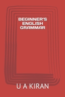 Beginner's English Grammar 1719895546 Book Cover