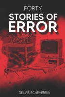 Forty Stories of Error B0CV667R2K Book Cover