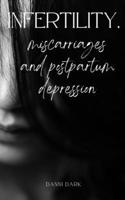 Infertility, miscarriages and postpartum depression 9357695591 Book Cover