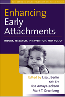 Enhancing Early Attachments: Theory, Research, Intervention, and Policy (Duke Series in Child Develpm and Pub Pol) 1593854706 Book Cover