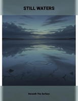 Still Waters: Beneath The Surface B0HCYRY7VZ Book Cover