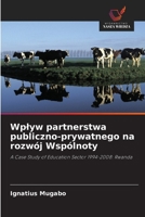 Wplyw partnerstwa publiczno-prywatnego na rozwój Wspólnoty 6202784296 Book Cover