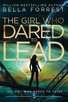 The Girl Who Dared to Lead 1981626042 Book Cover