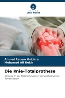 Die Knie-Totalprothese (German Edition) 6209875173 Book Cover