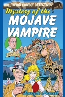 The Mystery of the Mojave Vampire (Hollywood Cowboy Detectives) B0HK9SFBJN Book Cover