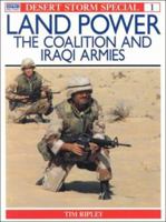Desert Storm Land Power : The Coalition and Iraqi Armies 1855321777 Book Cover