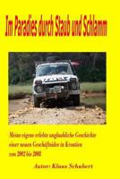 In paradise with dust and mud: My own lived history of a business idea in Croatia from 2002 to 2008 1520493673 Book Cover