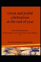 Great and Joyful celebrations at the end of the year: Powerful blessing Prayers We give thanks to you, O Lord God, we give thanks to you B0949CVKVF Book Cover