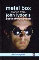 John Lydon's Metal Box: The Story of Public Image Ltd 1900924668 Book Cover