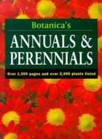 Botanica's Annuals & Perennials: Over 1000 Pages & over 2000 Plants Listed (Botanica) 1571456481 Book Cover
