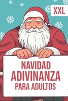 Navidad - Adivinanza Para Adultos - XXL: Sudoku, tareas de puzzle, laberintos, tareas lógicas y mucho más | Nuevas tareas cada día B08N2XCJ69 Book Cover