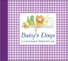 Baby's Days 156148606X Book Cover