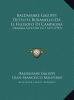 Baldassare Galuppi Detto Il Buranello Da Il Filosofo Di Campagna: Dramma Giocoso In 3 Atti 1161203516 Book Cover