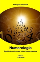 Numerologia: Significato dei numeri e loro interpretazione 2372970127 Book Cover