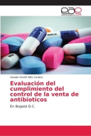Evaluación del cumplimiento del control de la venta de antibioticos 3639731751 Book Cover