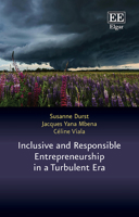 Inclusive and Responsible Entrepreneurship in a Turbulent Era (In a Turbulent Era series) 1035343533 Book Cover