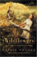 Wildflowers: The First Story in the Orphan Train Trilogy 0595426832 Book Cover