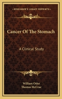 Cancer of the Stomach: A Clinical Study 1430463228 Book Cover