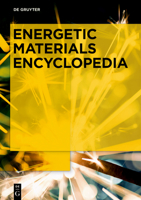 [Set Energetic Materials Encyclopedia, Vol 1-3] 3110674653 Book Cover