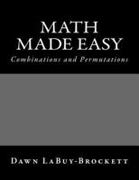 Math Made Easy: Combinations and Permutations 1490970738 Book Cover