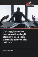 L'atteggiamento democratico degli studenti e la loro partecipazione alla politica (Italian Edition) 620761836X Book Cover