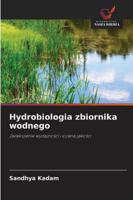 Hydrobiologia zbiornika wodnego (Polish Edition) 6208927188 Book Cover