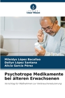 Psychotrope Medikamente bei älteren Erwachsenen 6207311744 Book Cover