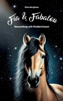 Fia und Fabalou: Neuanfang mit Hindernissen (German Edition) 3769320034 Book Cover