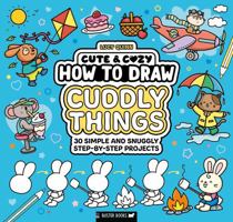 How to Draw Cuddly Things 1837251665 Book Cover